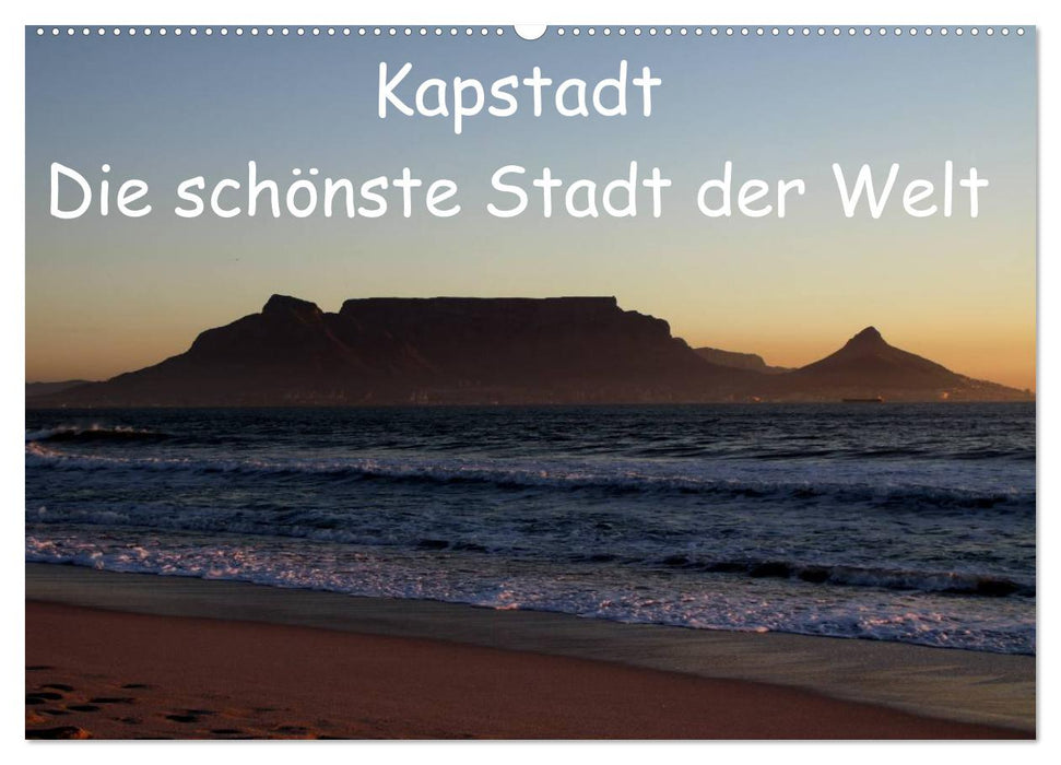 Kapstadt - Die schönste Stadt der Welt (CALVENDO Wandkalender 2026)