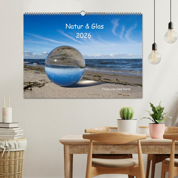 Natur und Glas (CALVENDO Wandkalender 2026)