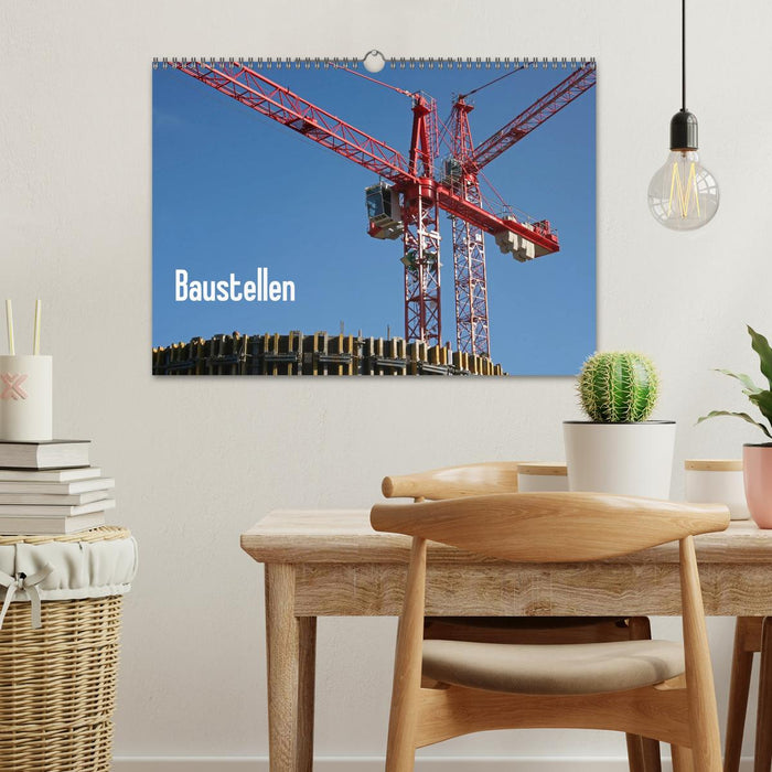 Baustellen (CALVENDO Wandkalender 2026)