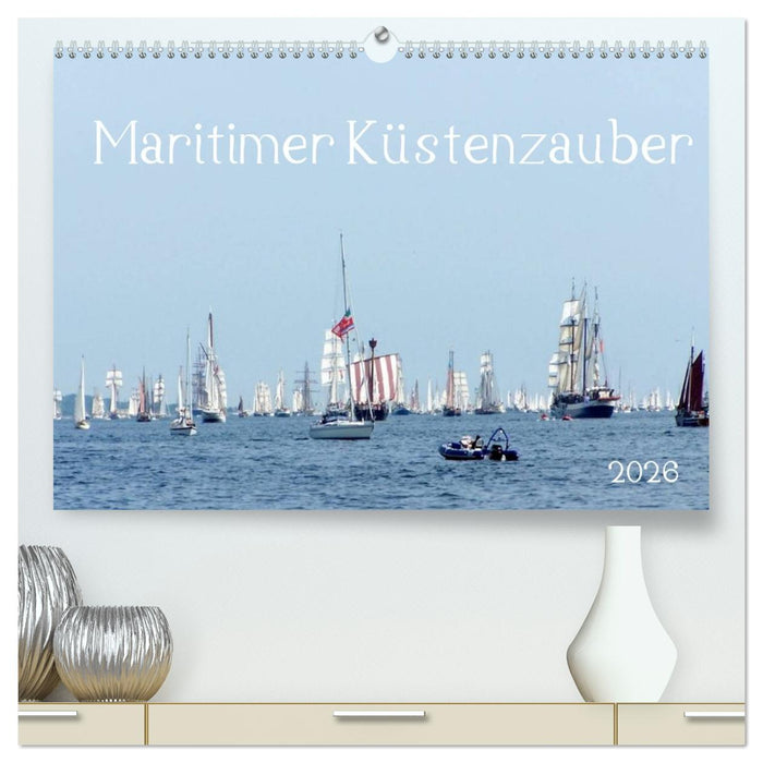 Maritimer Küstenzauber (CALVENDO Premium Wandkalender 2026)