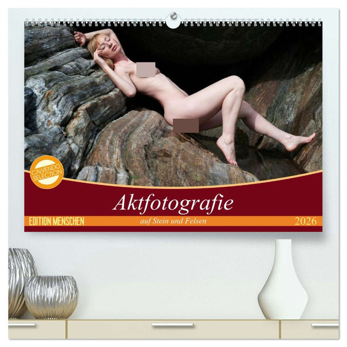 Aktfotografie auf Stein und Felsen (CALVENDO Premium Wandkalender 2026)