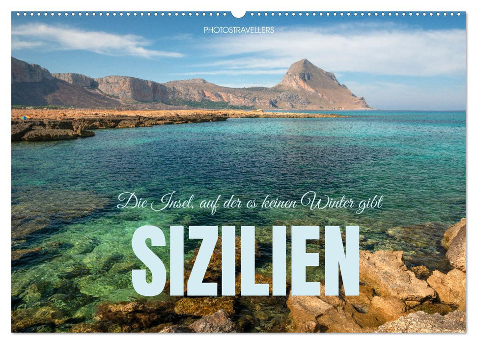 Sizilien – Die Insel, auf der es keinen Winter gibt (CALVENDO Wandkalender 2026)
