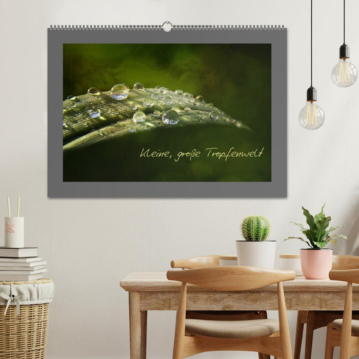 Kleine, große Tropfenwelt (CALVENDO Wandkalender 2026)