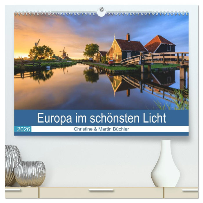Europa im schönsten Licht (CALVENDO Premium Wandkalender 2026)