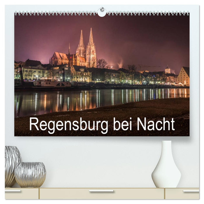 Regensburg bei Nacht (CALVENDO Premium Wandkalender 2026)