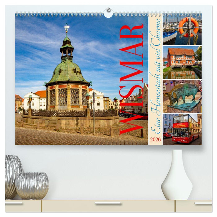 Wismar – Eine Hansestadt mit Charme (CALVENDO Premium Wandkalender 2026)
