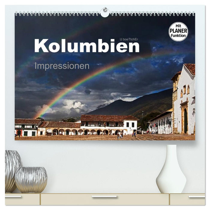 Kolumbien Impressionen (CALVENDO Premium Wandkalender 2026)