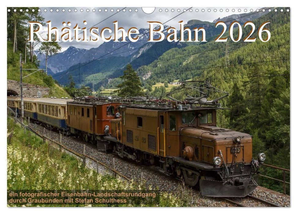 Rhätische Bahn 2026 (CALVENDO Wandkalender 2026)