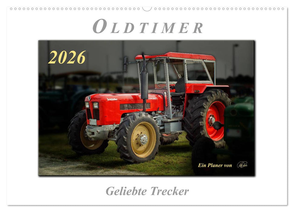 Oldtimer - geliebte Trecker (CALVENDO Wandkalender 2026)