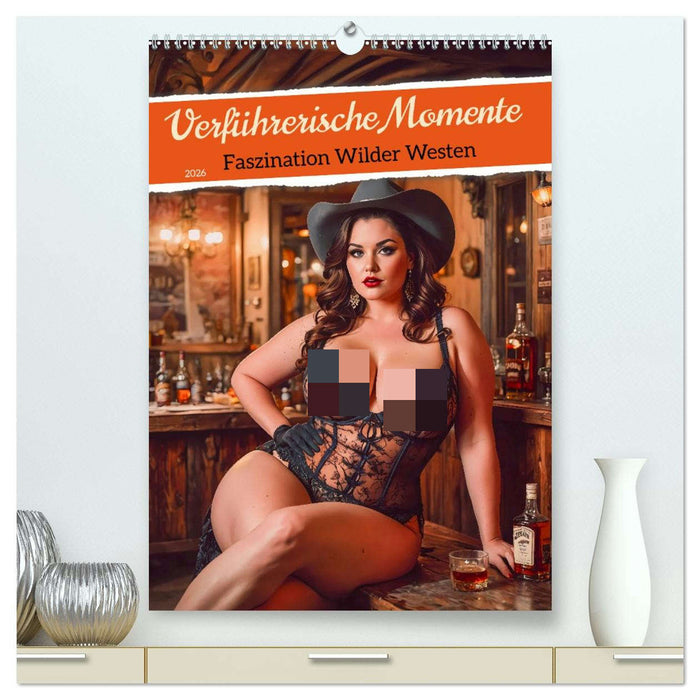 Verführerische Momente - Faszination Wilder Westen (CALVENDO Premium Wandkalender 2026)