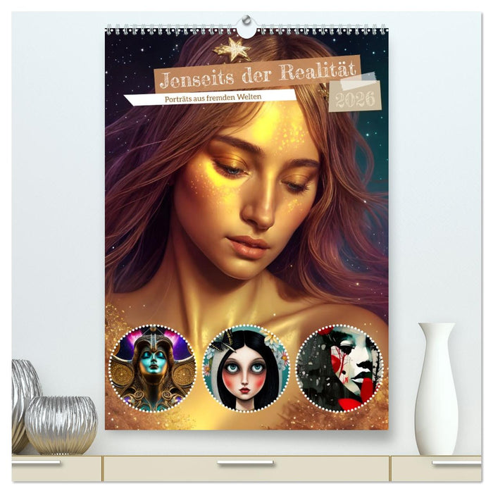 Jenseits der Realität (CALVENDO Premium Wandkalender 2026)