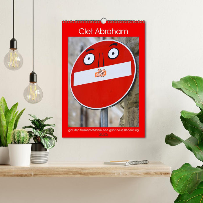 Clet Abraham gibt den Straßenschildern eine ganz neue Bedeutung (CALVENDO Wandkalender 2026)