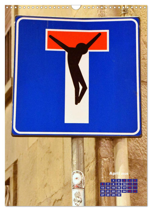 Clet Abraham gibt den Straßenschildern eine ganz neue Bedeutung (CALVENDO Wandkalender 2026)