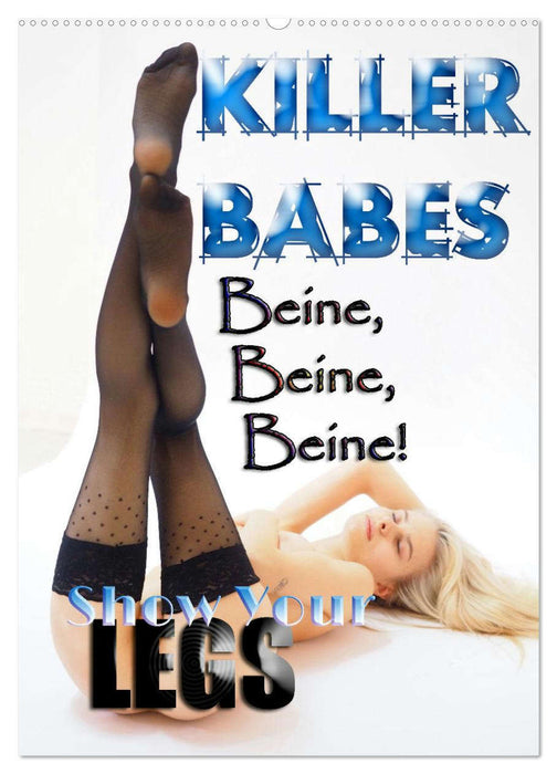 KILLERBABES - Show Your Legs! (CALVENDO Wandkalender 2026)