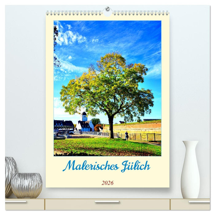 Malerisches Jülich (CALVENDO Premium Wandkalender 2026)