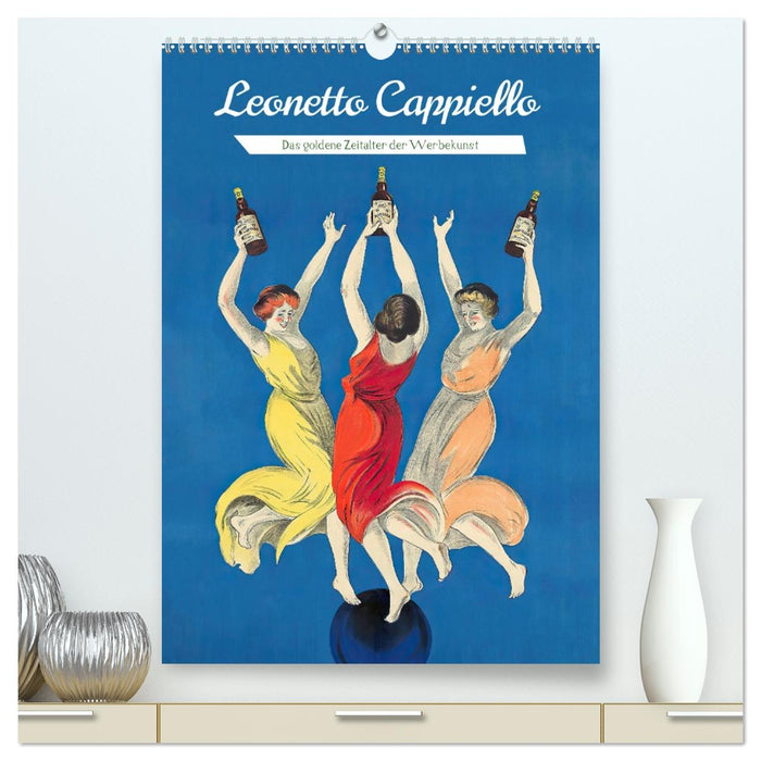 Leonetto Cappiello - Das goldene Zeitalter der Werbekunst (CALVENDO Premium Wandkalender 2026)