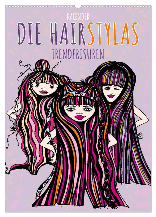 Die HAIRSTYLAS Trendfrisuren (CALVENDO Wandkalender 2026)