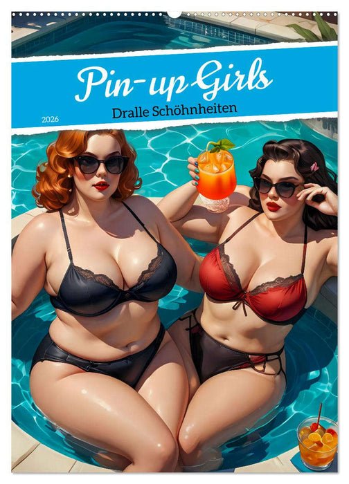 Pin-up Girls - Dralle Schönheiten (CALVENDO Wandkalender 2026)