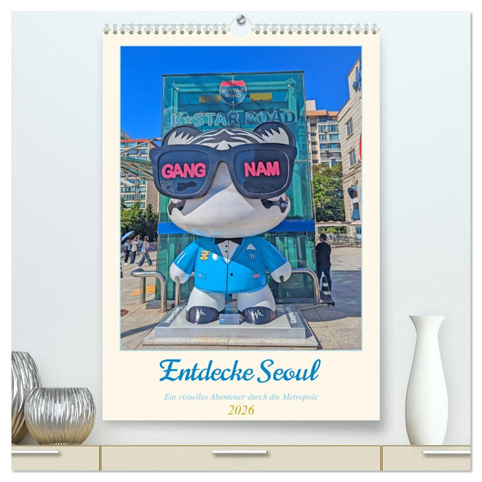 Entdecke Seoul (CALVENDO Premium Wandkalender 2026)