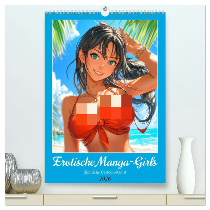 Erotische Manga-Girls. Sinnliche Cartoon-Kunst (CALVENDO Premium Wandkalender 2026)
