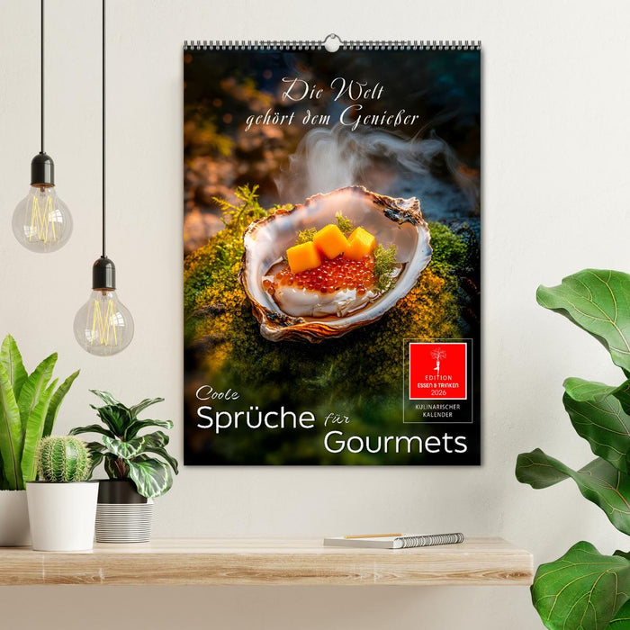 Coole Sprüche für Gourmets (CALVENDO Wandkalender 2026)