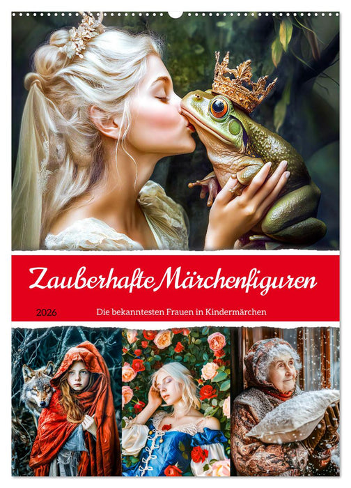 Zauberhafte Märchenfiguren - Die bekanntesten Frauen in Kindermärchen (CALVENDO Wandkalender 2026)