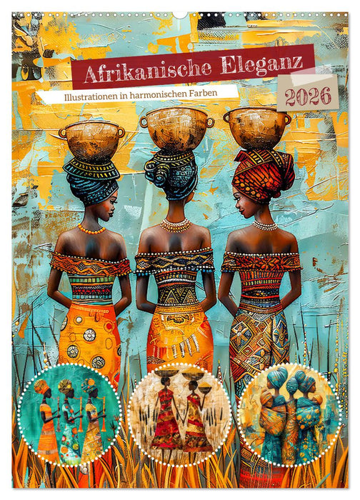 Afrikanische Eleganz - Illustrationen in harmonischen Farben (CALVENDO Wandkalender 2026)