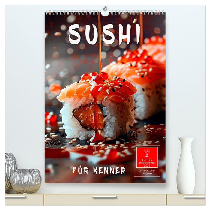 Sushi für Kenner (CALVENDO Premium Wandkalender 2026)