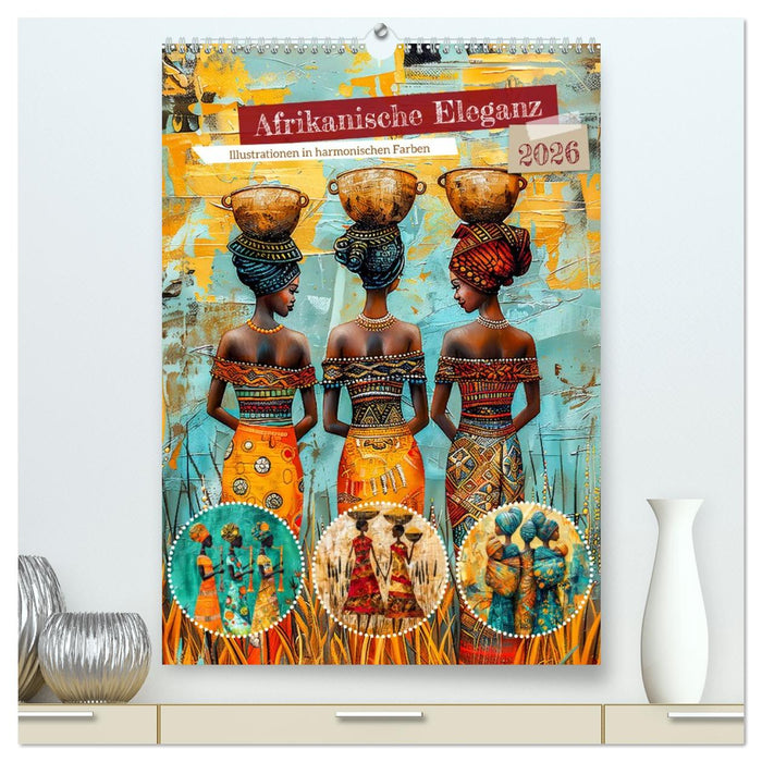 Afrikanische Eleganz - Illustrationen in harmonischen Farben (CALVENDO Premium Wandkalender 2026)