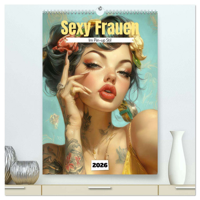 Sexy Frauen im Pin-up Stil (CALVENDO Premium Wandkalender 2026)