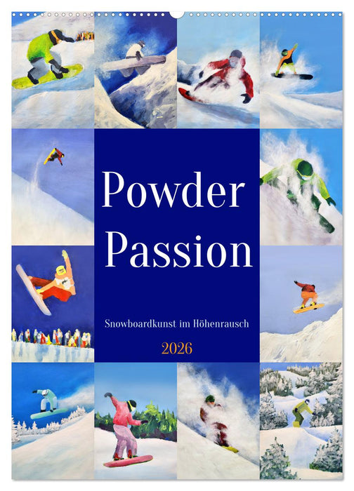 Powder Passion - Snowboardkunst im Höhenrausch (CALVENDO Wandkalender 2026)