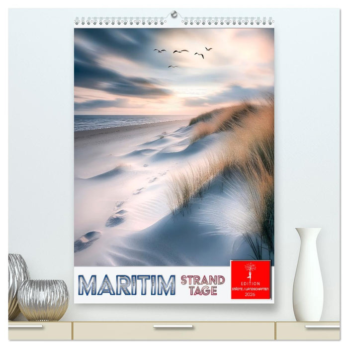 Maritim - Strandtage (CALVENDO Premium Wandkalender 2026)
