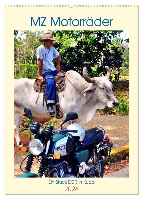 MZ Motorräder - Ein Stück DDR in Kuba (CALVENDO Wandkalender 2026)