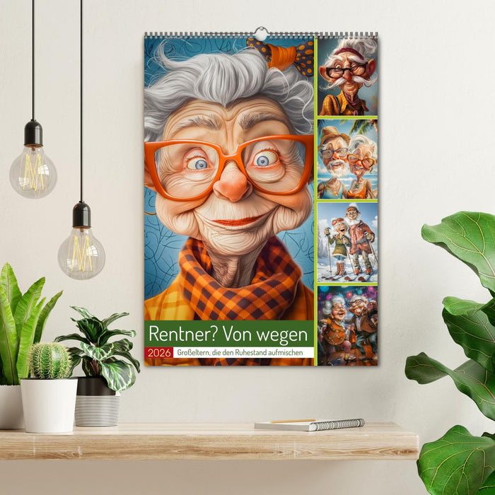 Rentner? Von wegen (CALVENDO Wandkalender 2026)