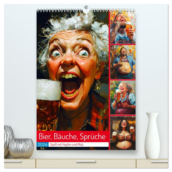 Bier, Bäuche, Sprüche. Spaß mit Hopfen und Malz (CALVENDO Premium Wandkalender 2026)