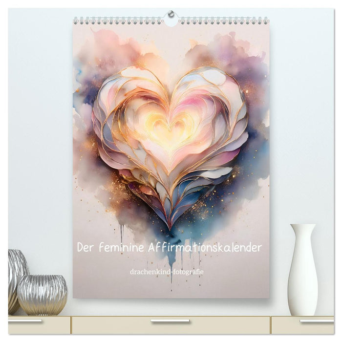 Der feminine Affirmationskalender (CALVENDO Premium Wandkalender 2026)
