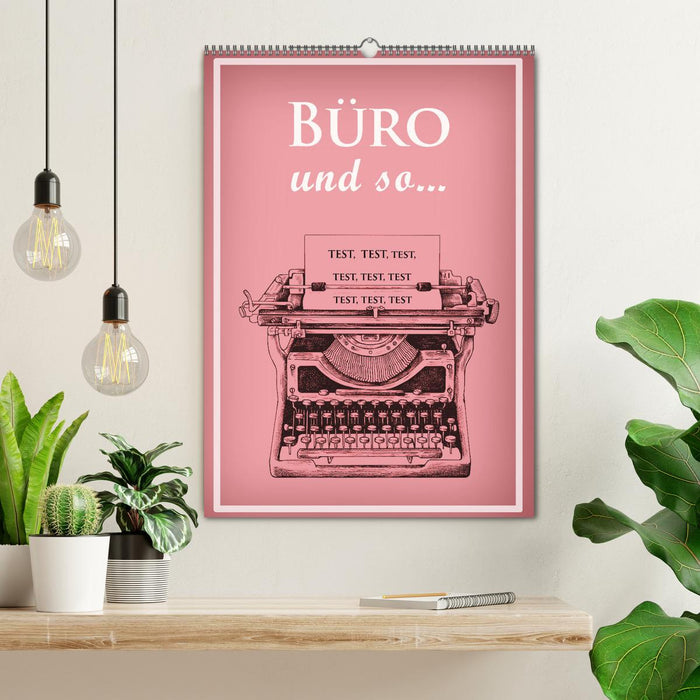 Büro und so ... (CALVENDO Wandkalender 2026)