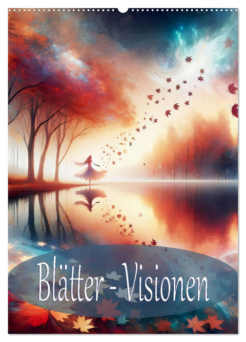 Blätter - Visionen (CALVENDO Wandkalender 2026)