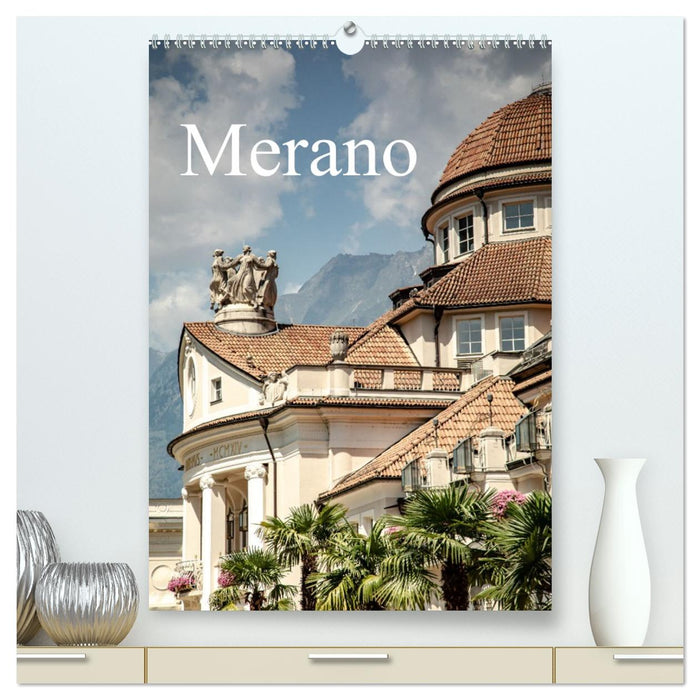 Merano (CALVENDO Premium Wandkalender 2026)