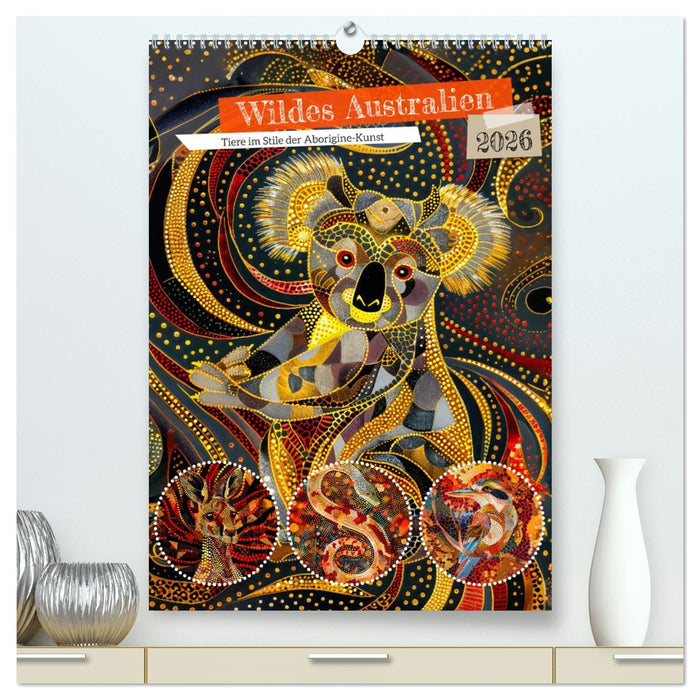 Wildes Australien - Tiere im Stile der Aborigine-Kunst (CALVENDO Premium Wandkalender 2026)