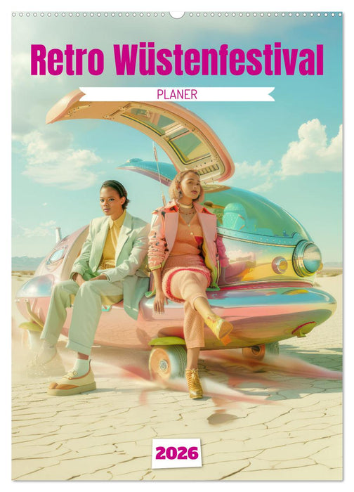 Retro Wüstenfestival - Planer (CALVENDO Wandkalender 2026)