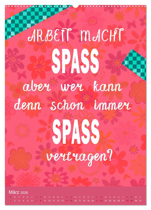 Arbeit macht Spaß (CALVENDO Wandkalender 2026)