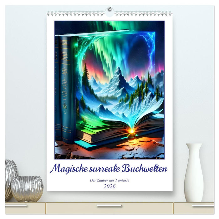 Magische surreale Buchwelten (CALVENDO Premium Wandkalender 2026)