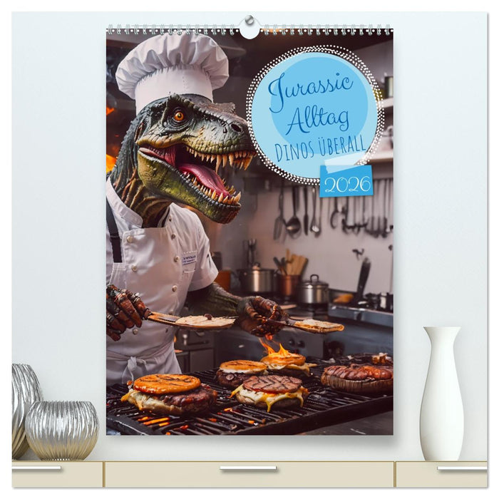 Jurassic Alltag - Dinos überall (CALVENDO Premium Wandkalender 2026)
