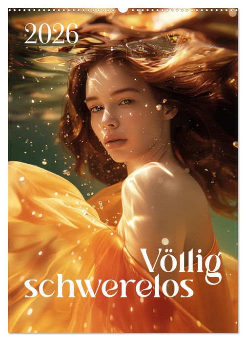 Völlig schwerelos (CALVENDO Wandkalender 2026)