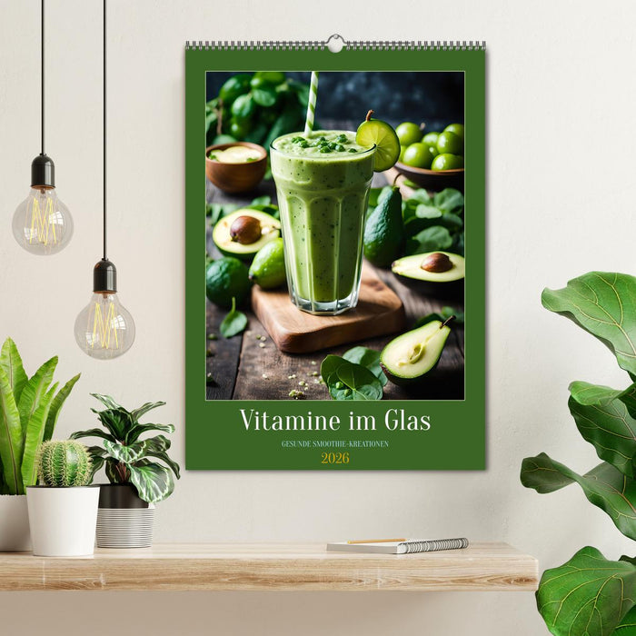 Vitamine im Glas - Gesunde Smoothie Kreationen (CALVENDO Wandkalender 2026)