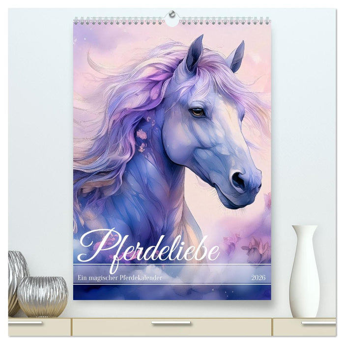 Pferdeliebe - Ein magischer Pferdekalender (CALVENDO Premium Wandkalender 2026)