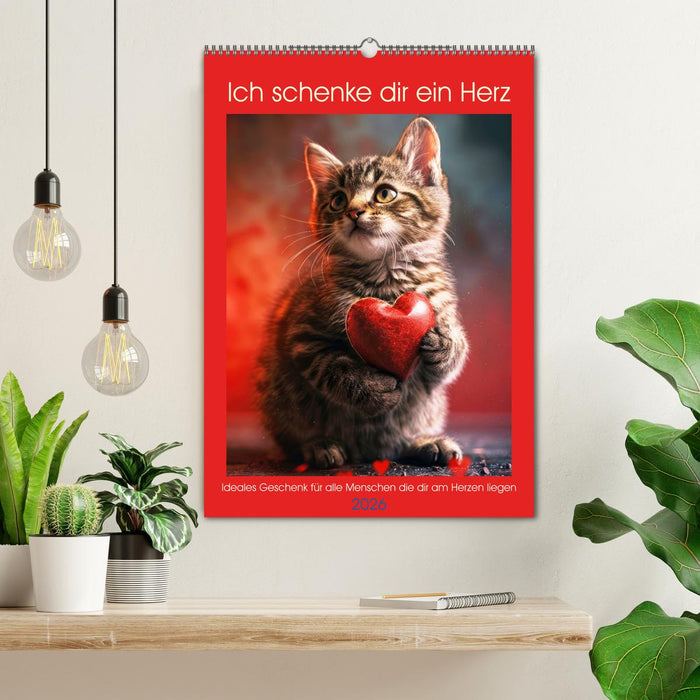 Ich schenke dir ein Herz (CALVENDO Wandkalender 2026)
