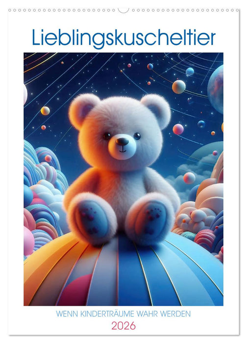 Lieblingskuscheltier - Wenn Kinderträume wahr werden (CALVENDO Wandkalender 2026)