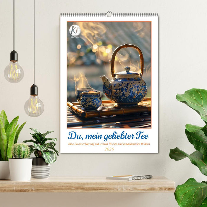 Du, mein geliebter Tee (CALVENDO Wandkalender 2026)